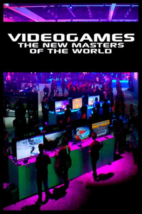 Video Games: The New Masters of the World